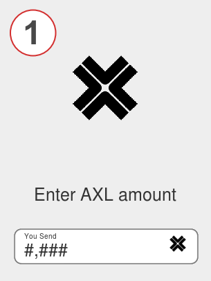 Exchange axl to bsv - Step 1