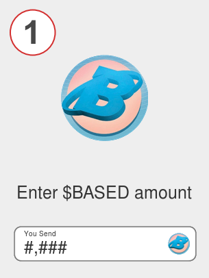 Exchange $based to btc - Step 1