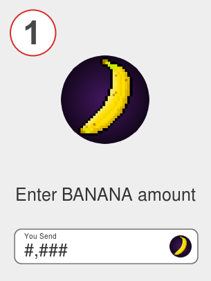 Exchange banana to btc - Step 1