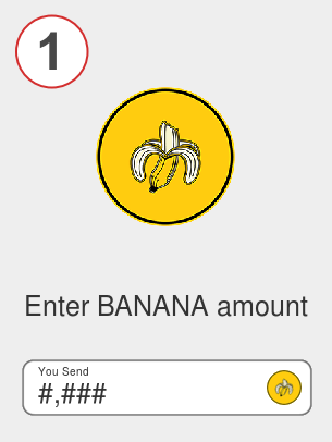Exchange banana to btc - Step 1