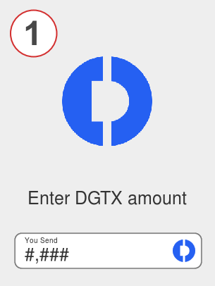 Exchange dgtx to btc - Step 1