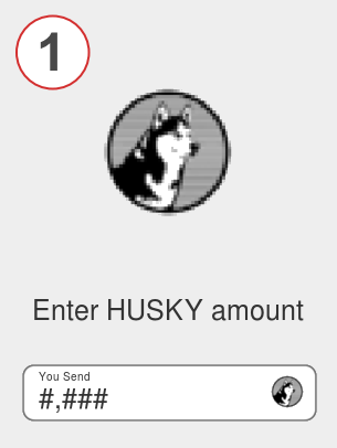 Exchange husky to btc - Step 1