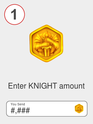 Exchange knight to btc - Step 1