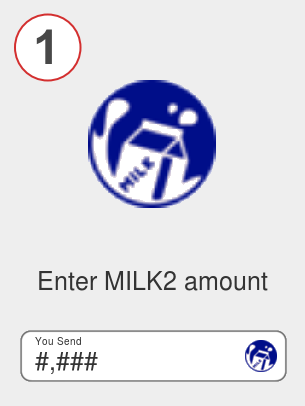 Exchange milk2 to btc - Step 1