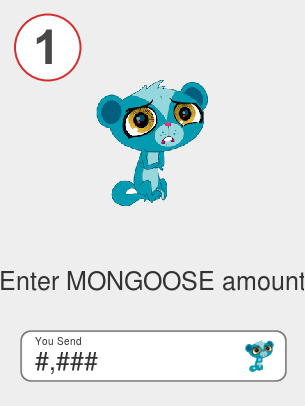 Exchange mongoose to btc - Step 1