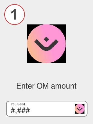 Exchange om to eth - Step 1