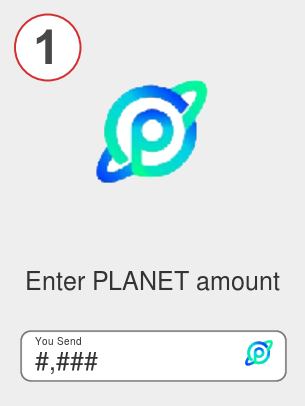 Exchange planet to btc - Step 1
