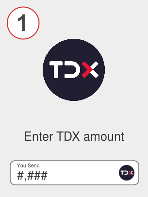 Exchange tdx to btc - Step 1