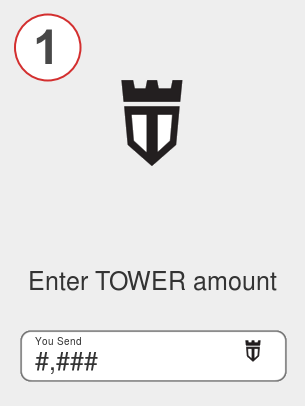 Exchange tower to btc - Step 1