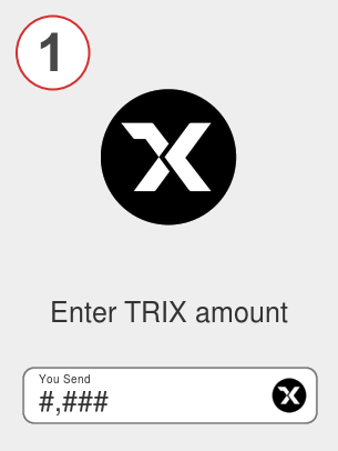 Exchange trix to xrp - Step 1