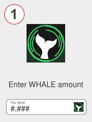 Exchange whale to btc - Step 1
